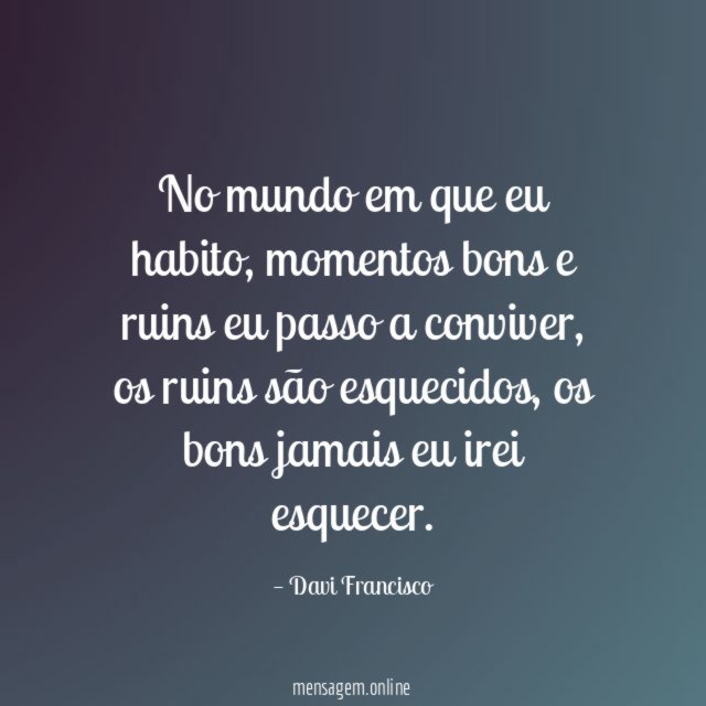 No mundo em que eu habito