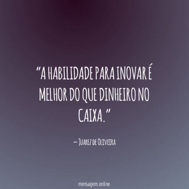 A habilidade para inovar é melhor do que dinheiro no caixa