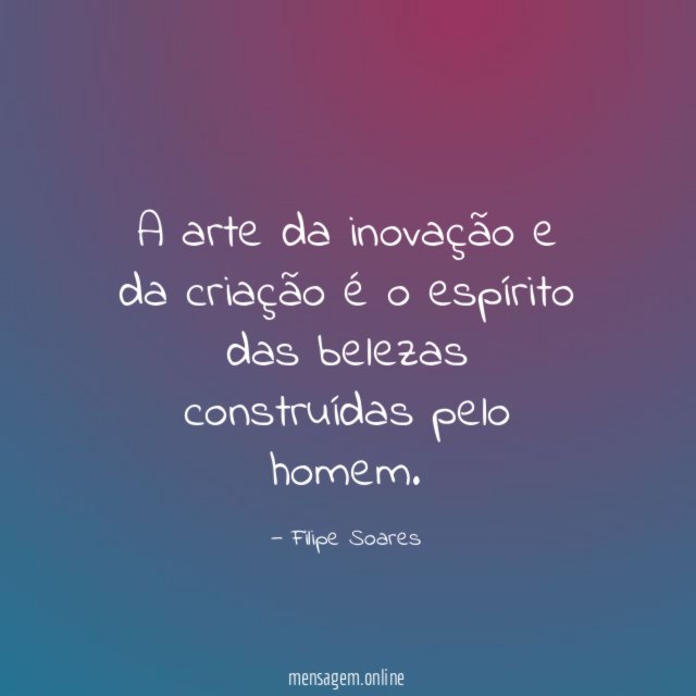 A arte da inovação e da criação é