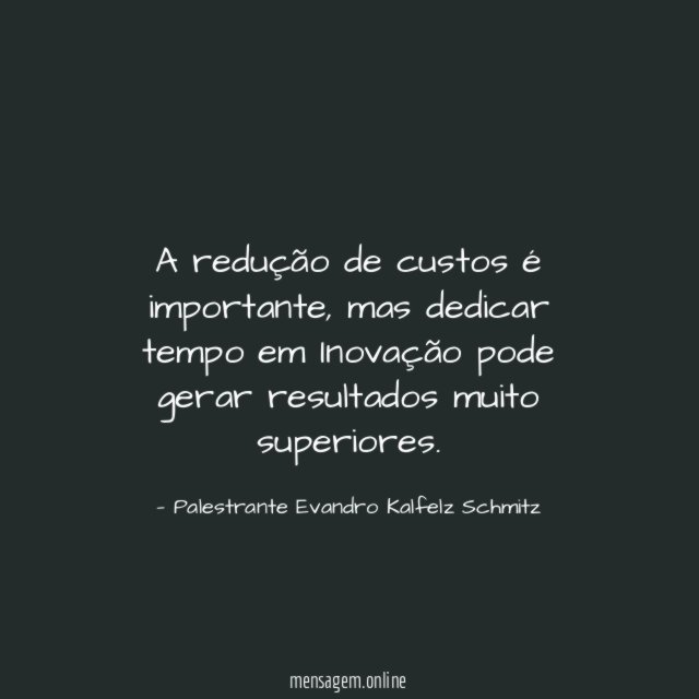 A redução de custos é importante