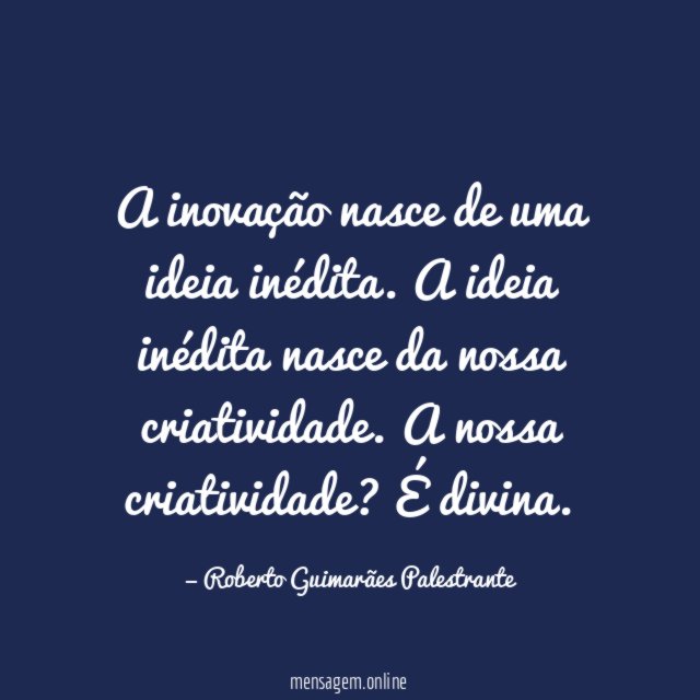 A inovação nasce de uma ideia inédita