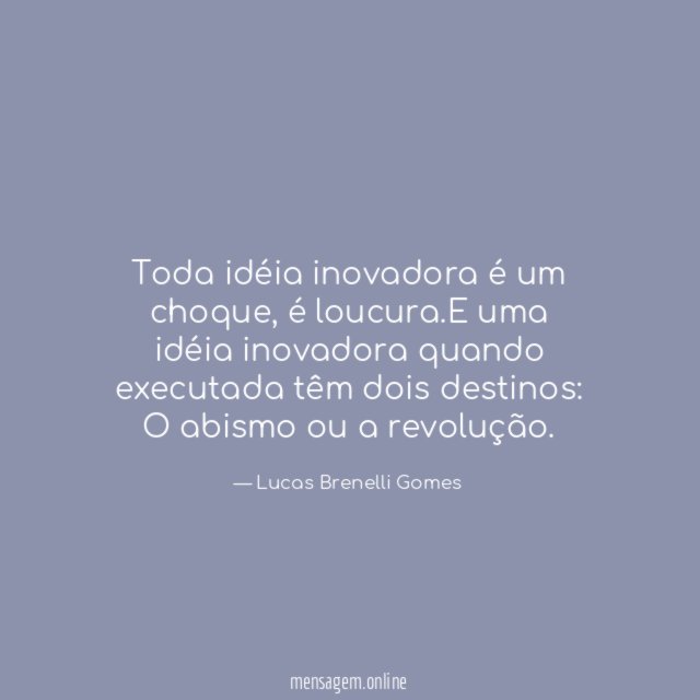 Toda idéia inovadora é um choque