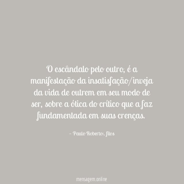 O escândalo pelo outro