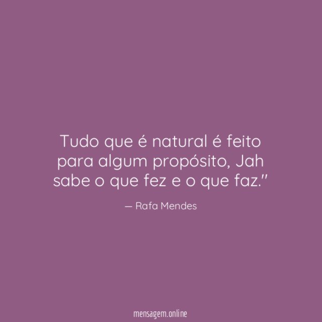 Tudo que é natural é feito para algum propósito