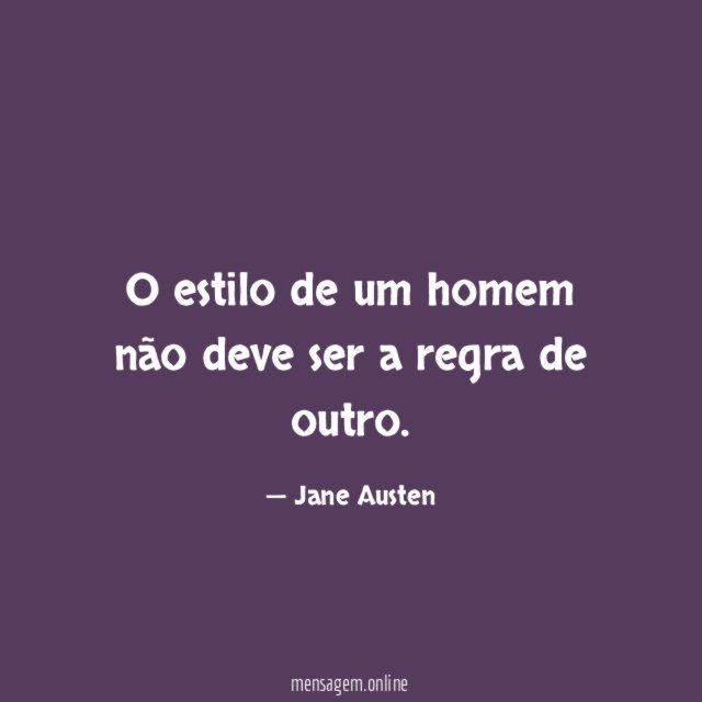 O estilo de um homem não deve ser