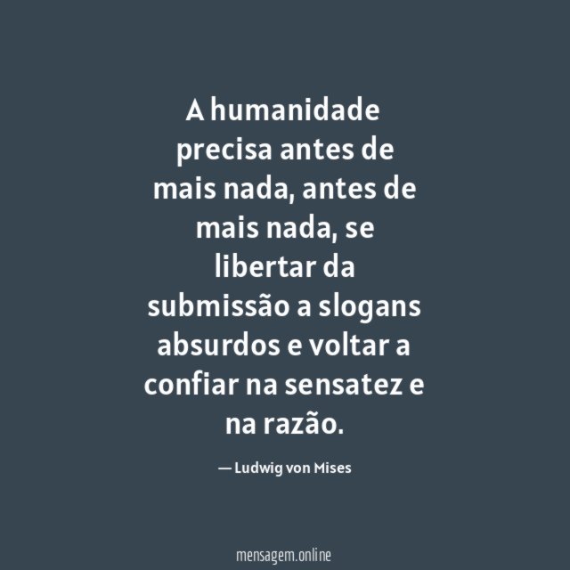 A humanidade precisa antes de mais nada