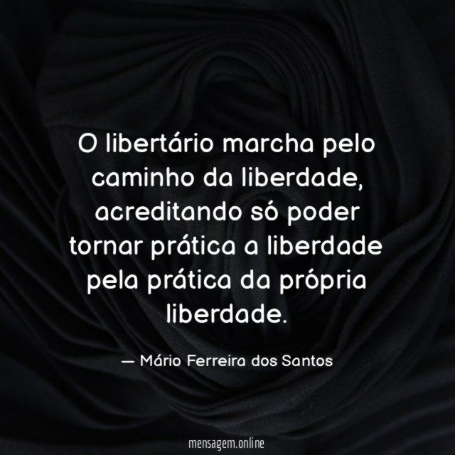 O libertário marcha pelo caminho da liberdade