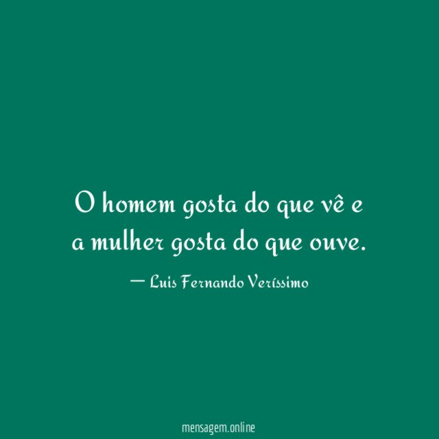 O homem gosta do que vê e a