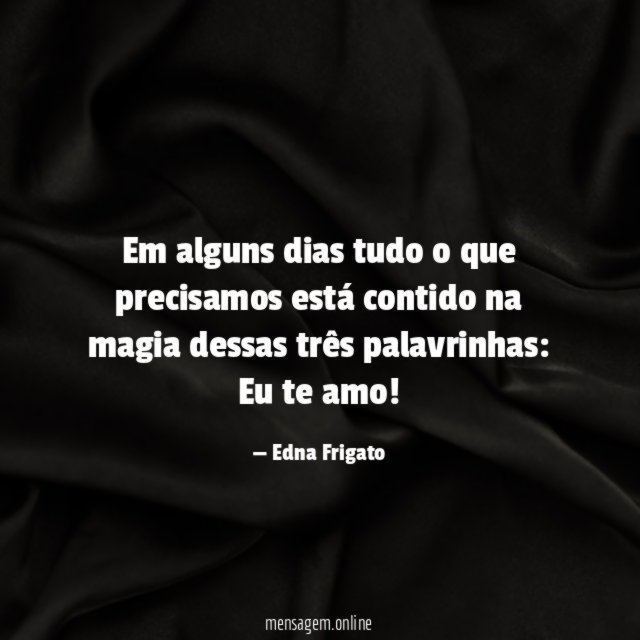Em alguns dias tudo o que precisamos está