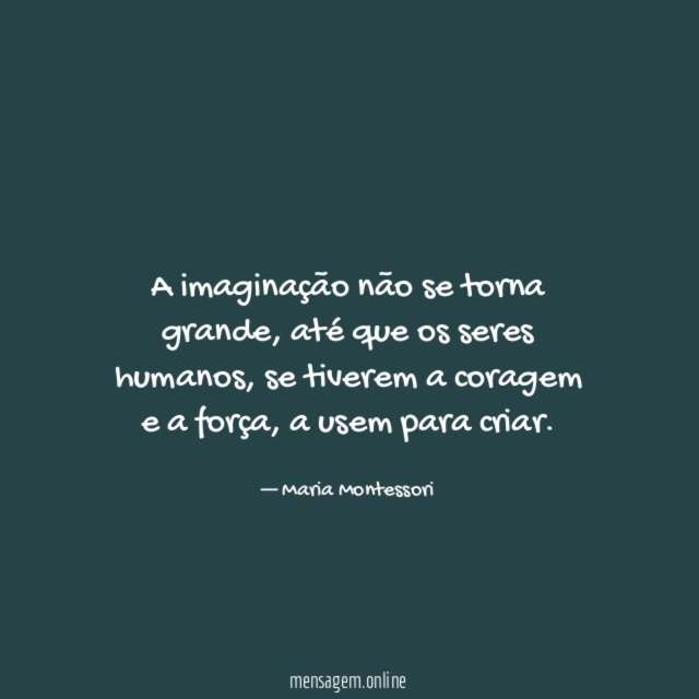 A imaginação não se torna grande