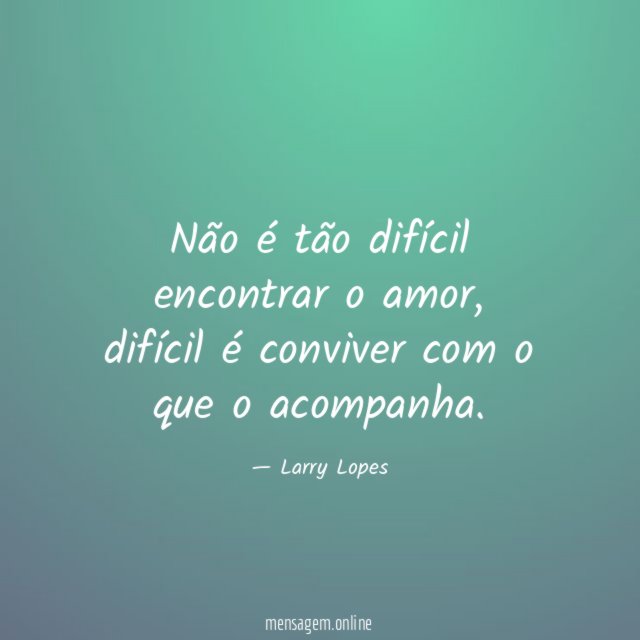 Não é tão difícil encontrar o amor
