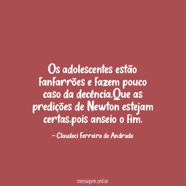 Os adolescentes estão fanfarrões e fazem pouco caso