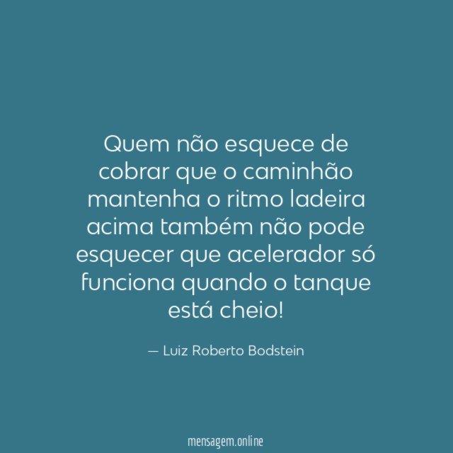 Quem não esquece de cobrar que o caminhão