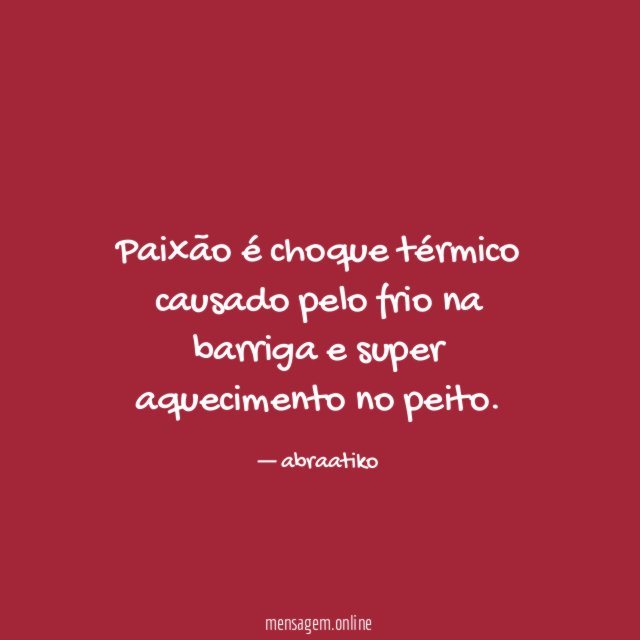 Paixão é choque térmico causado pelo frio na