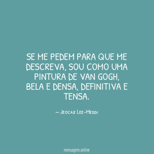 Se me pedem para que me descreva