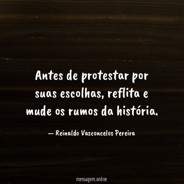 Antes de protestar por suas escolhas