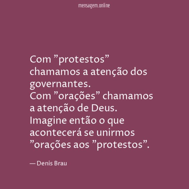 Com "protestos" chamamos a atenção dos governantes