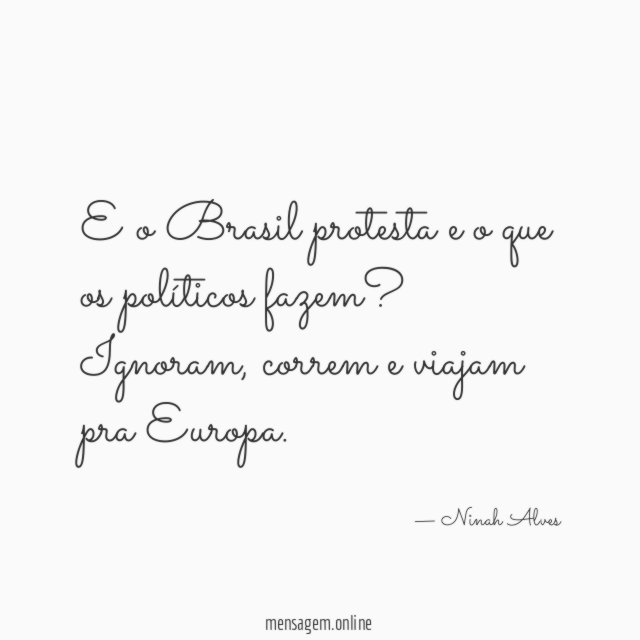 E o Brasil protesta e o que os políticos fazem