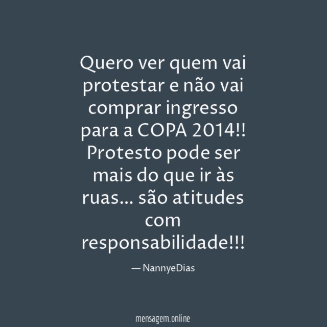 Quero ver quem vai protestar e não vai
