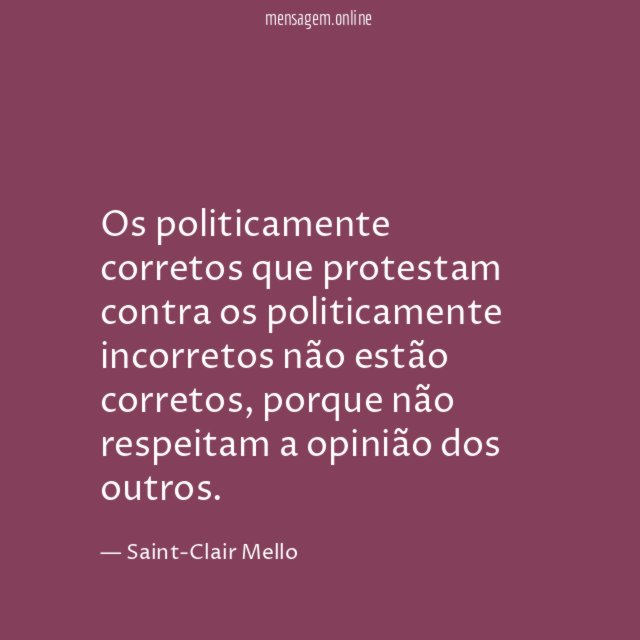Os politicamente corretos que protestam contra os politicamente