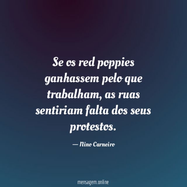Se os red poppies ganhassem pelo que trabalham
