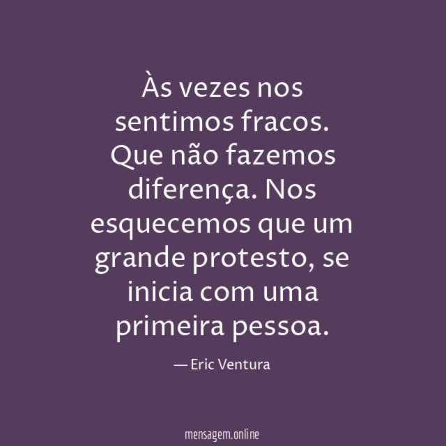 Às vezes nos sentimos fracos
