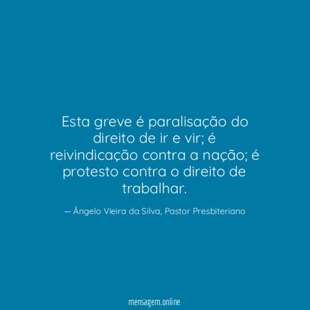 Esta greve é paralisação do direito de ir e vir