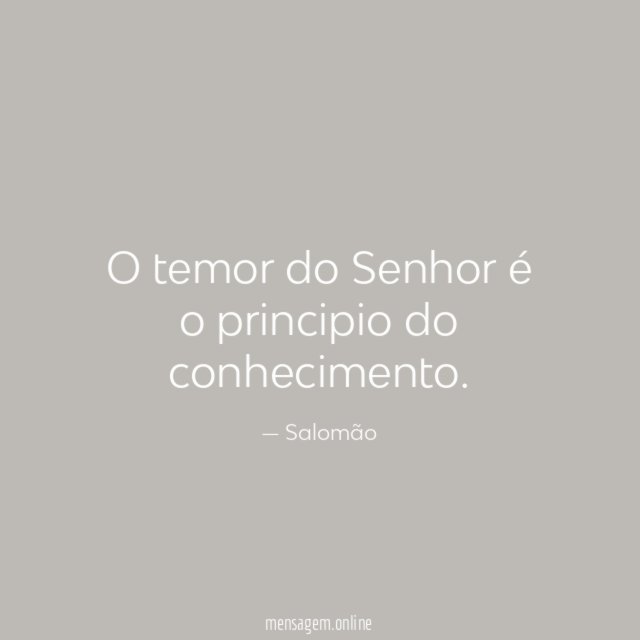 O temor do Senhor é o principio do conhecimento