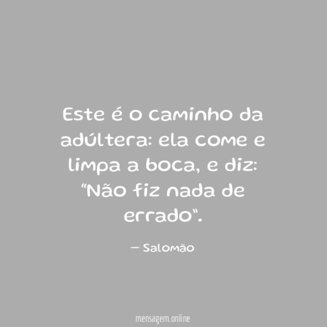 Este é o caminho da adúltera