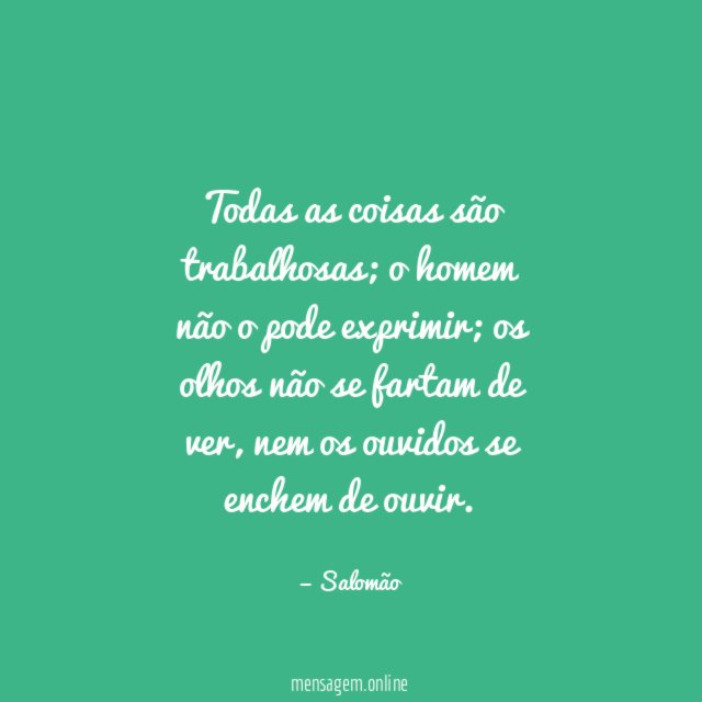 Todas as coisas são trabalhosas