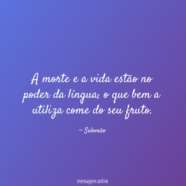 A morte e a vida estão no poder da língua