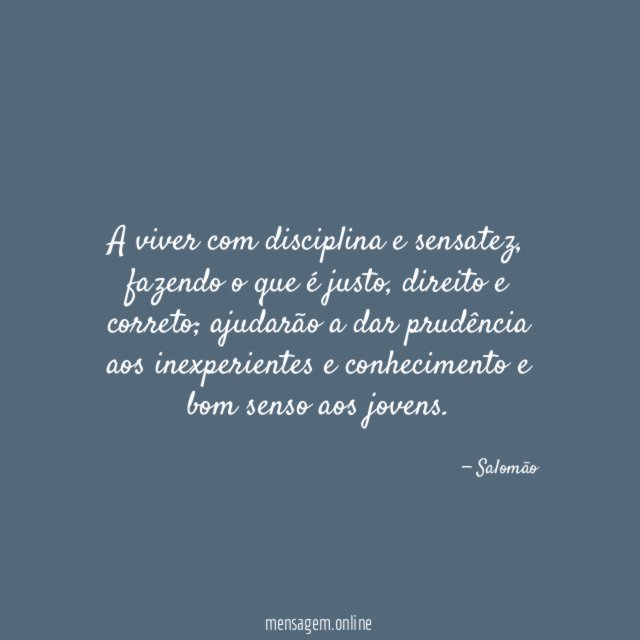 A viver com disciplina e sensatez