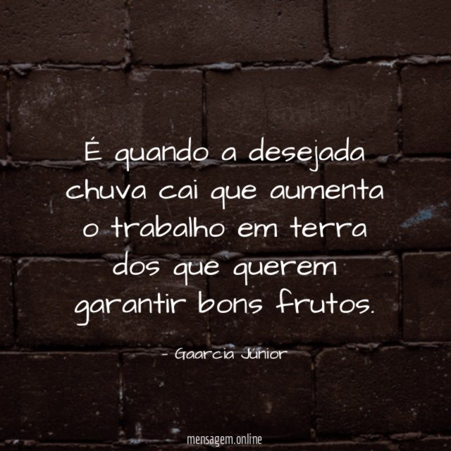 É quando a desejada chuva cai que aumenta