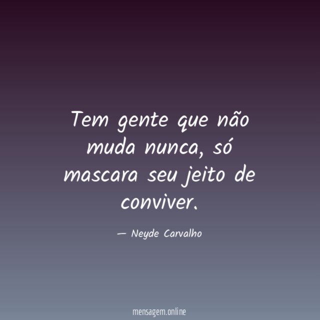 Tem gente que não muda nunca