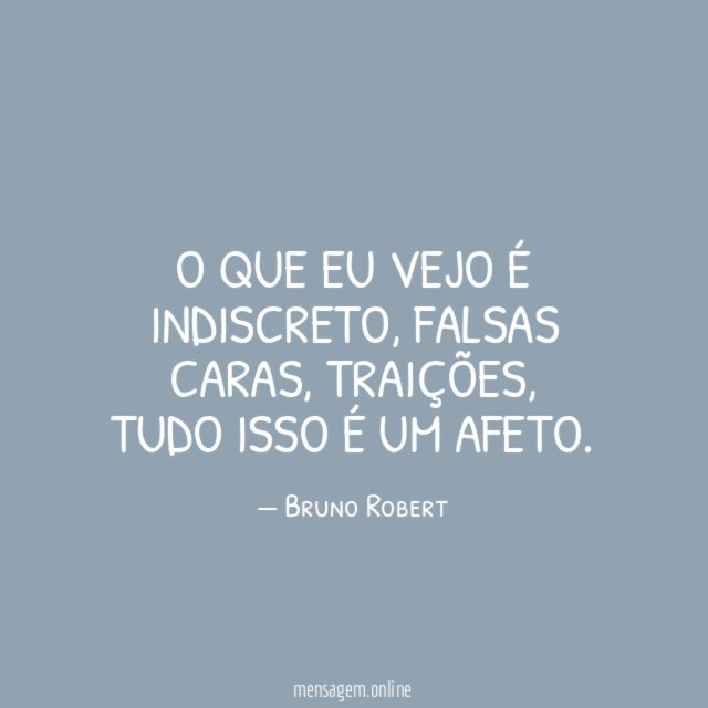 O que eu vejo é indiscreto