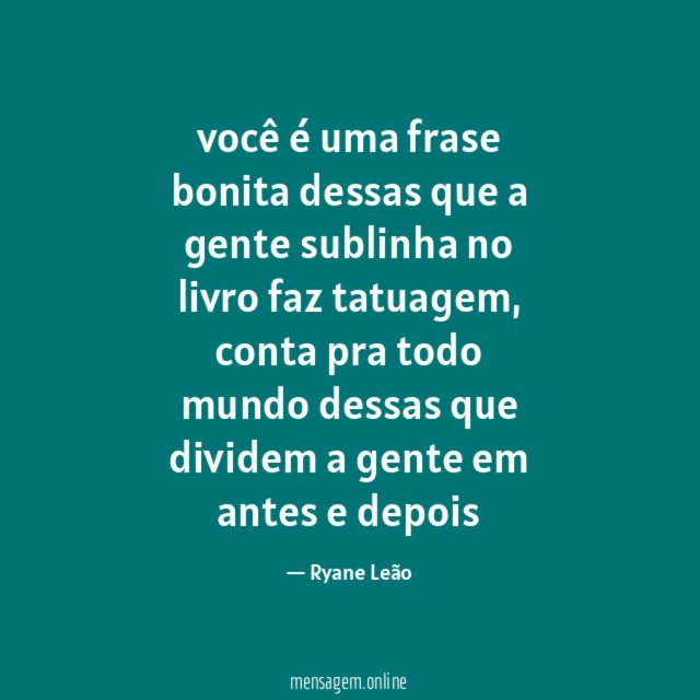 você é uma frase bonita dessas que a gente