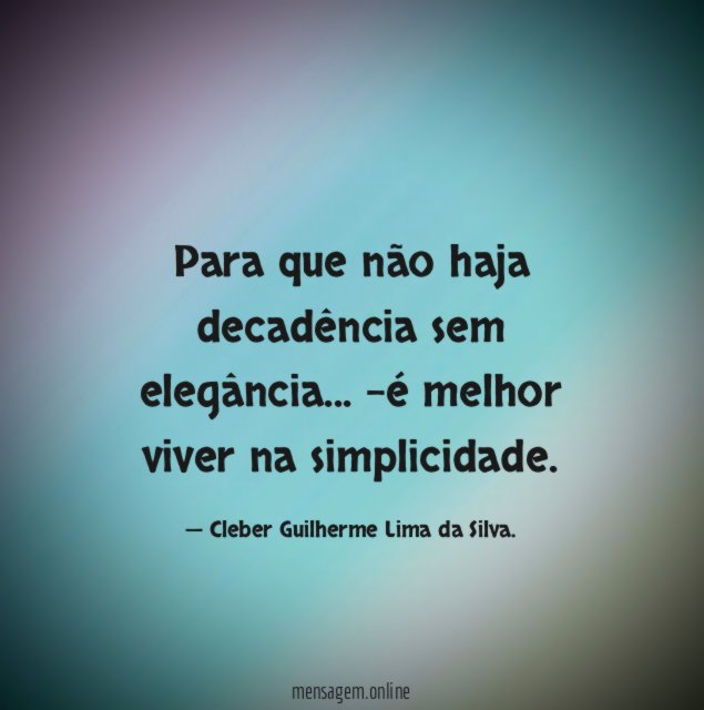 Para que não haja decadência sem elegância