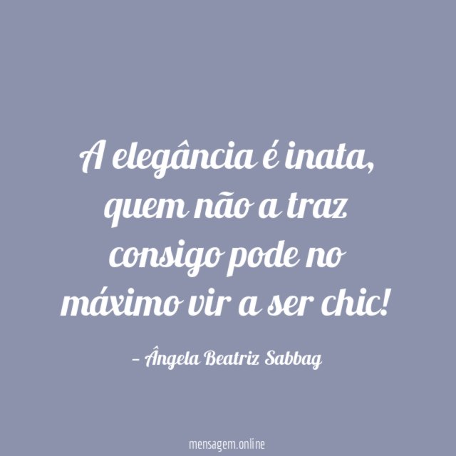 A elegância é inata