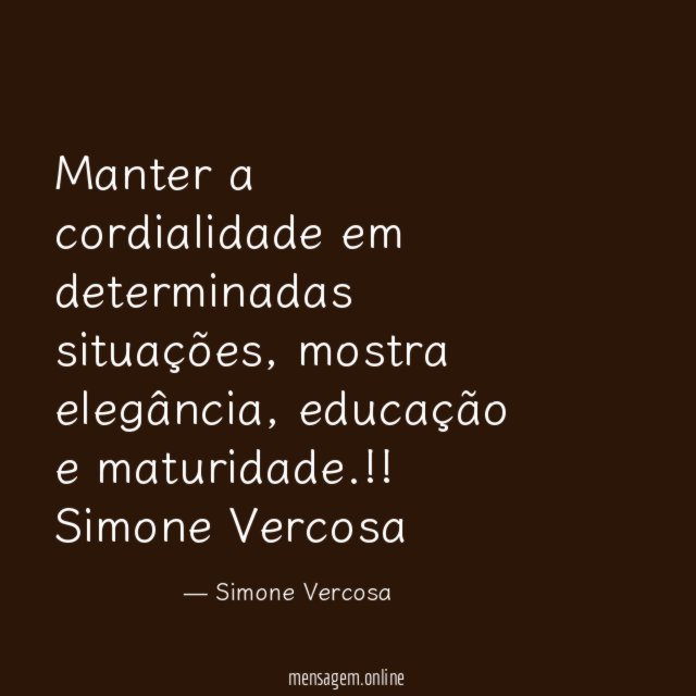 Manter a cordialidade em determinadas situações