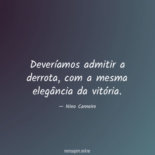 Deveríamos admitir a derrota