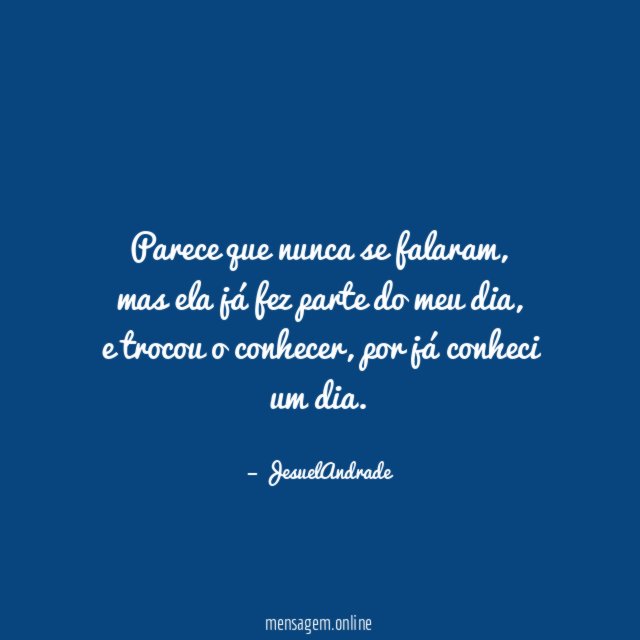Parece que nunca se falaram