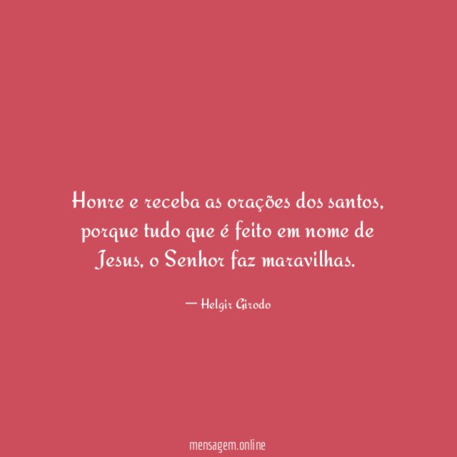 Honre e receba as orações dos santos