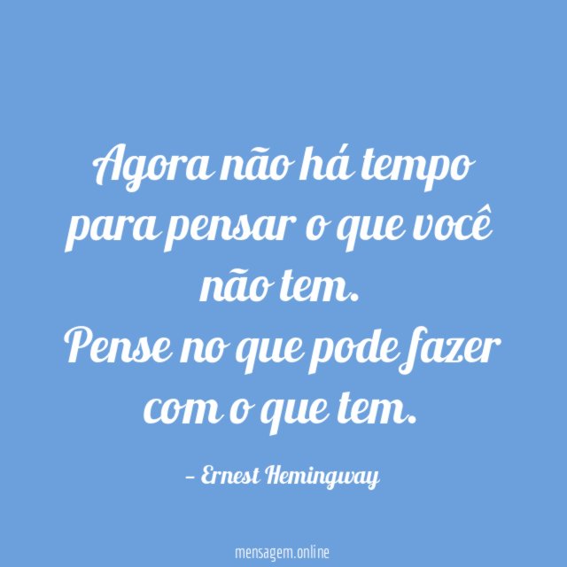 Agora não há tempo para pensar o que