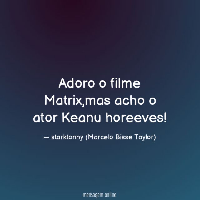 Adoro o filme Matrix