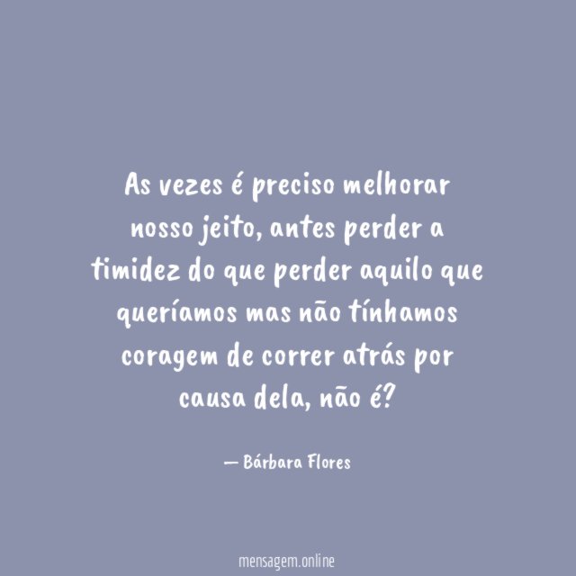 As vezes é preciso melhorar nosso jeito