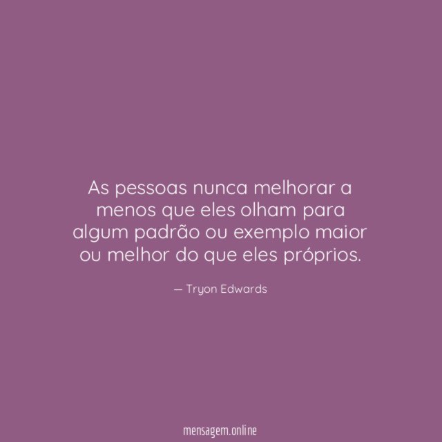 As pessoas nunca melhorar a menos que eles