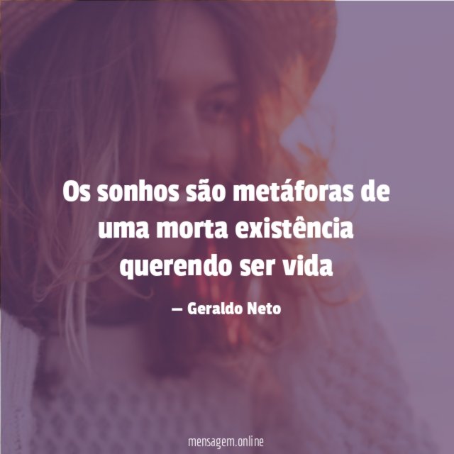 Os sonhos são metáforas de uma morta existência