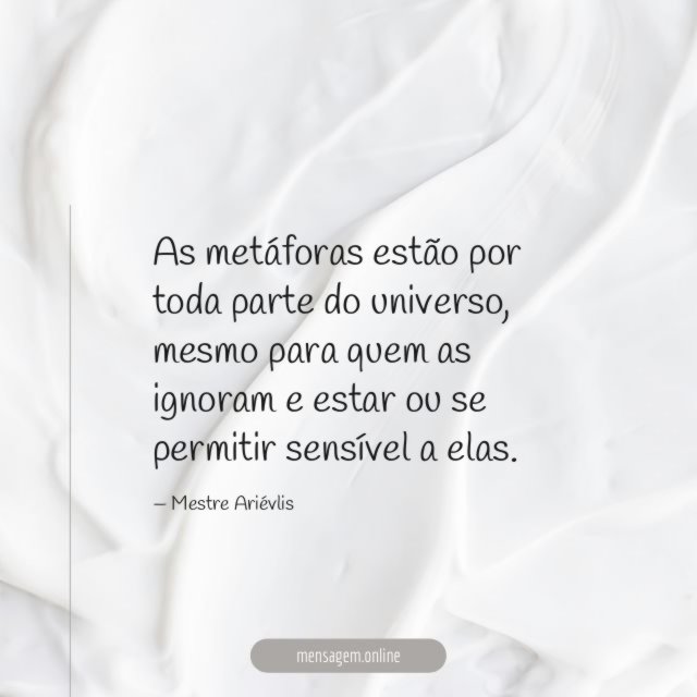 As metáforas estão por toda parte do universo
