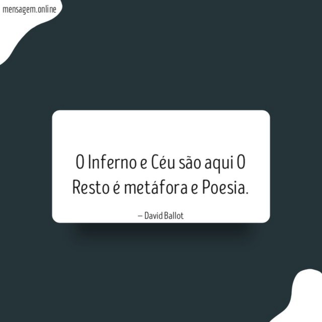 O Inferno e Céu são aqui O Resto é