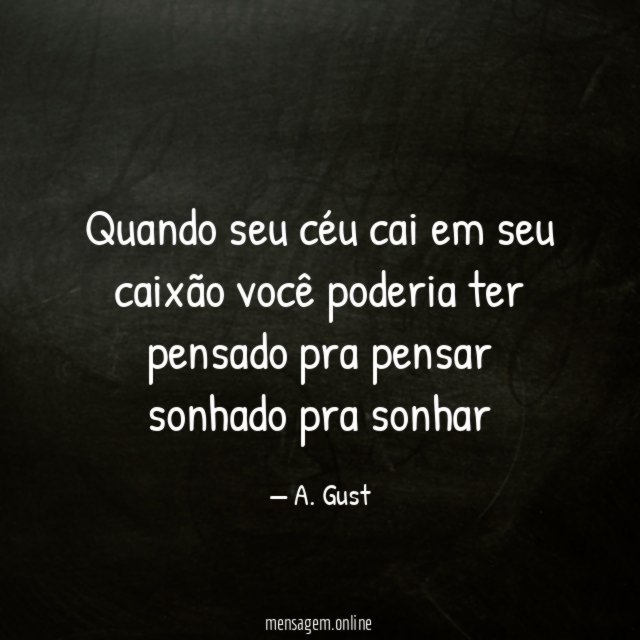 quando seu céu cai em seu caixão você